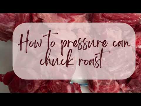 How To Pressure Can Chuck Roast - raw pack method