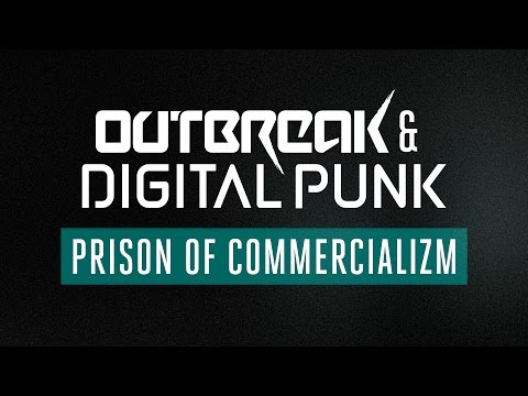 Outbreak & Digital Punk - Prison of Commercializm