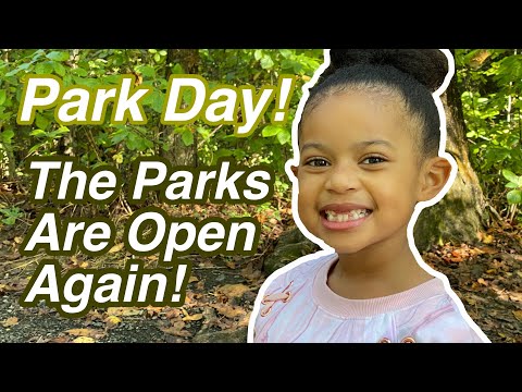 Park Day! The Parks are Open Again!