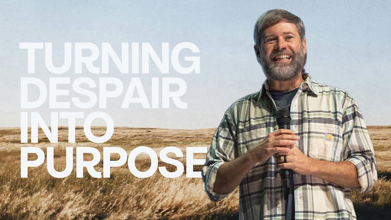 Turning Despair Into Purpose