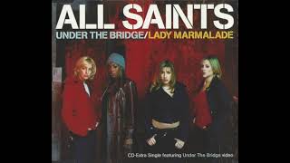 All Saints   - Under The Bridge
