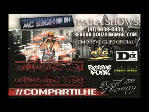 Mc Serginho BH - Dinheiro Vai Dinheiro Vem (Prod. Dj Xandy MPC)