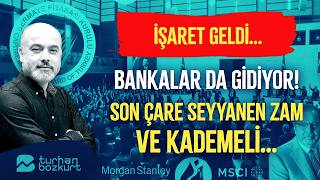 İşaret geldi... Bankalar da gidiyor! Son çare seyyanen zam ve kademeli… | Turhan