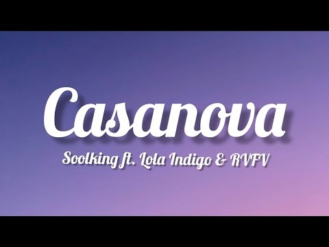 Soolking ft. Lola Indigo & RVFV - Casanova (Lyrics)