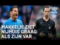 Makkelie ziet Nijhuis graag als zijn VAR | VERONICA INSIDE