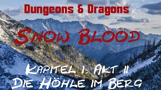 Dungeons & Dragons Snow Blood Kapitel 1 Akt 2 