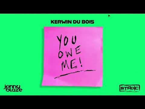 Kerwin Du Bois - You Owe Me (Official Audio) | Soca 2025