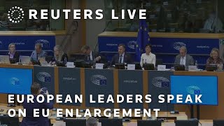 LIVE: European leaders speak on EU enlargement in parliament