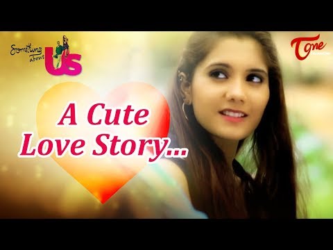 Something About Us | Latest Telugu Short Film | by Bhushan | TeluguOne Video