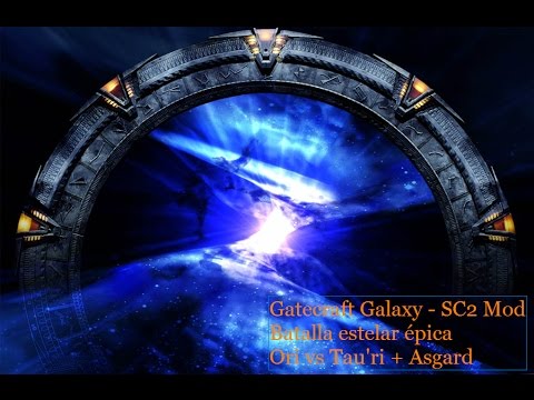 Gatecraft Galaxy - Mod Starcraft 2 + Stargate - Ori vs Tau'ri & Asgards