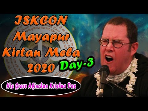 Mayapur Kirtan Mela 2020 Day 3- Kirtan by HG. Akinchan Krishna Das
