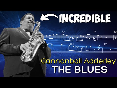 How Cannonball Adderley Plays The Blues