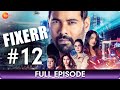 Fixerr Full Episode 12 Police Mafia Suspense Thriller Web Series Shabbir Ahluwalia Zee Tv