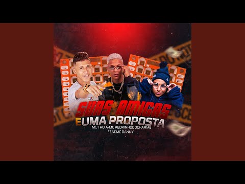 Suas Amigas e uma Proposta