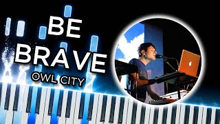 Be Brave (Owl City) - Piano Tutorial