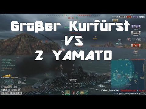 Stream Highlight: Grosser Kurfurst vs 2 Yamato Brawling