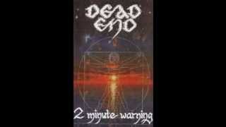 Dead End - 2 Minute Warning (Full)