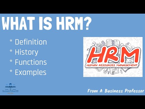 What is Human Resource Management? | From A Business Professor