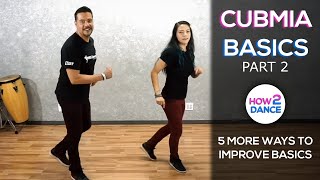 Cumbia Basics (Part 2) - 5 Ways to Improve Instantly 2019 | How 2 Dance