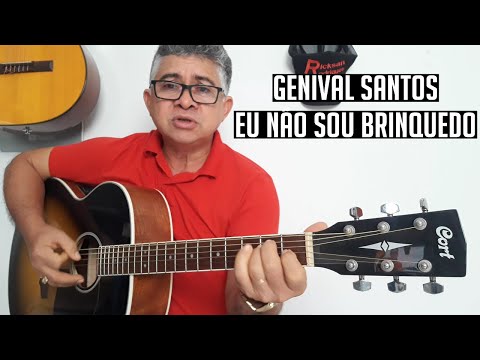 Eu Não Sou Brinquedo - Genival Santos