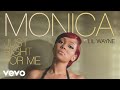 Monica - Just Right For Me (Audio) ft. Lil Wayne ...