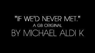 If We'd Never Met - Gabe Bondoc (Cover by Michael Aldi K)
