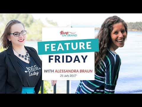 Feature Friday Episode 2 : Alessandra Braun