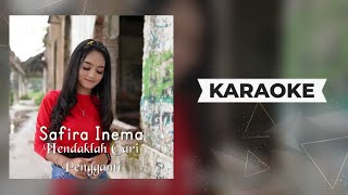 Download lagu Safira Inema - Hendaklah Cari Pengganti Karaoke | Dj Remix Terbaru 2021 mp3