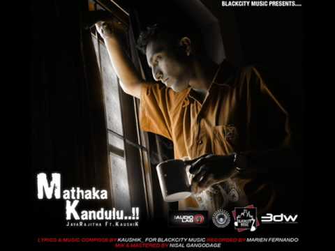 KaushiK Milinda ft. JayaRajitha - 'Mathaka Kandulu' for BlackCity Music