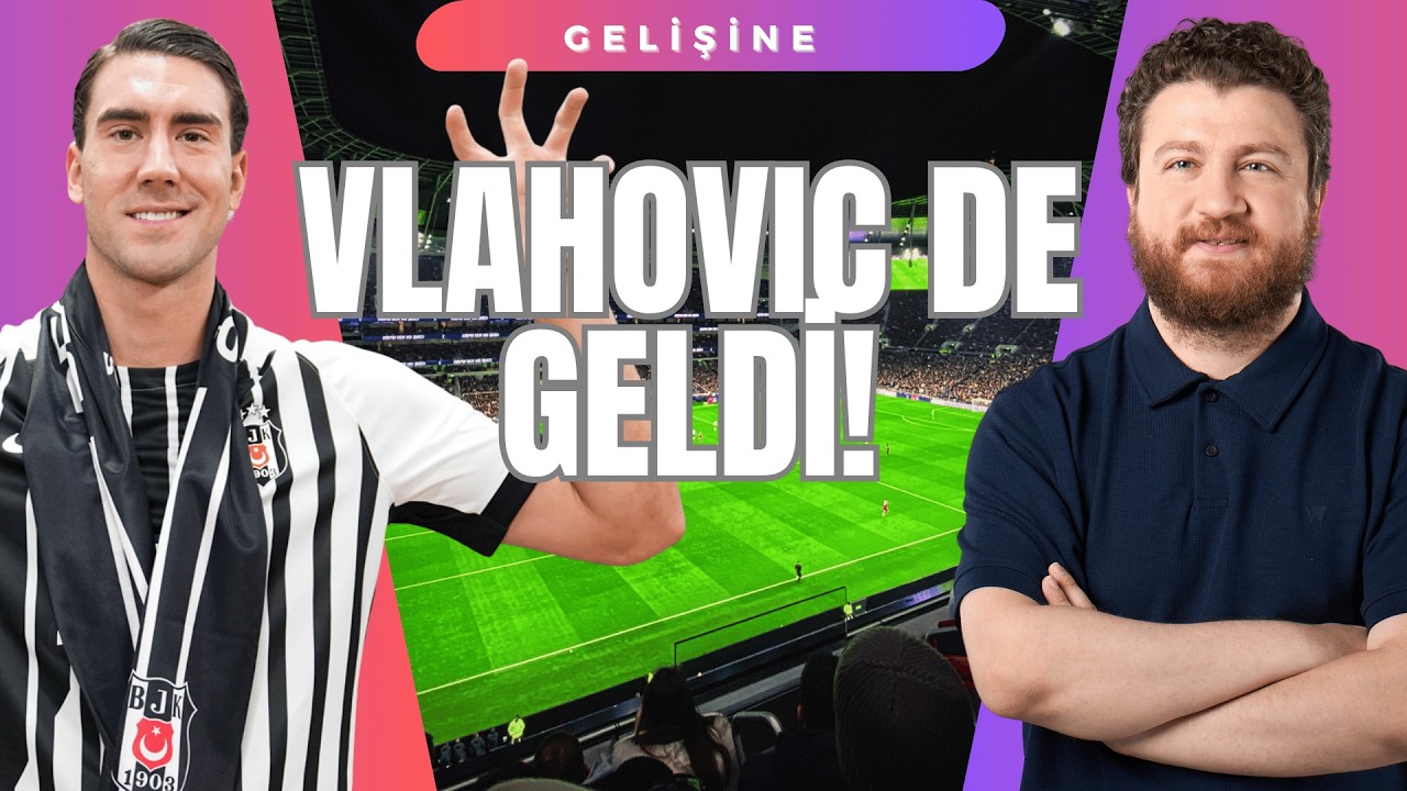 Vlahovic Beşiktaş'ta!... Lukaku Fenerbahçe'de... Dursun Özbek Galatasaray'da...