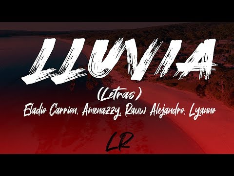 Eladio Carrion, Amenazzy, Rauw Alejandro, Lyanno - Lluvia (Letras / Lyrics)
