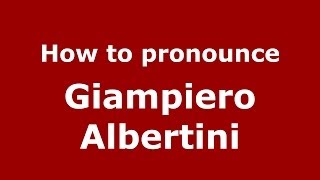 How to pronounce Giampiero Albertini