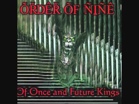 ORDER OF NINE - Dream Thieve (Of Once And Future Kings)