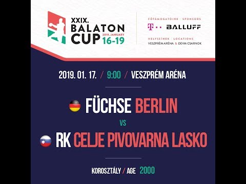 XXIX. BALATON CUP  9:00  FÜCHSE BERLIN 2000  - RK CELJE PIVOVARNA LASKO 2000