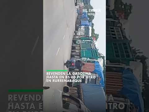Revenden el litro de gasolina a Bs 60 en Beni