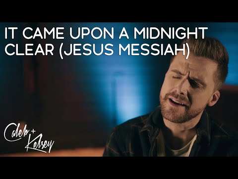 Video thumbnail for It Came Upon a Midnight Clear (Jesus Messiah)