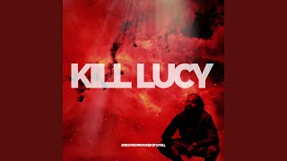 Kill Lucy Music Video