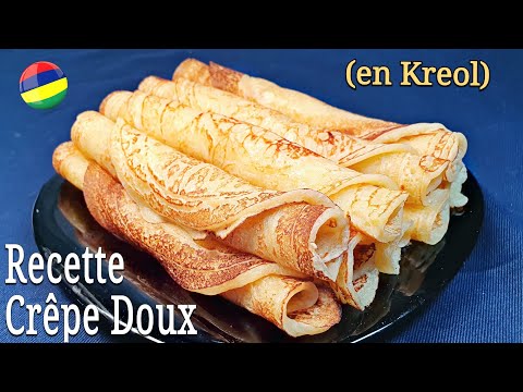 Recette Crêpe Doux Mauricien Simple et Facile (en Kreol 🇲🇺)