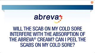 Using Abreva® on Cold Sore Scabs | Abreva® FAQ