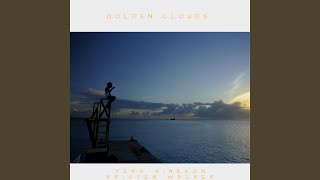 Golden Clouds (feat. Kristen Walker)