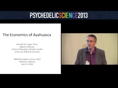 The Economics of Ayahuasca - Ken Tupper