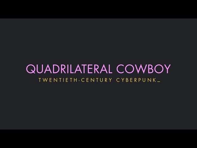 Quadrilateral Cowboy