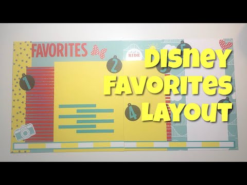 Disney Favorites Layout!  Happiest Place Project Share and Process!!
