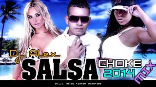 Salsa Choke, Shoke Mix 2014 Dj Alex SAMANIEGO COLOMBIA