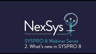 SYSPRO 8 Webinar   Ep 2
