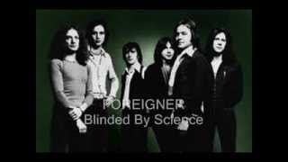 FOREIGNER - Blinded By Science ( HQ )