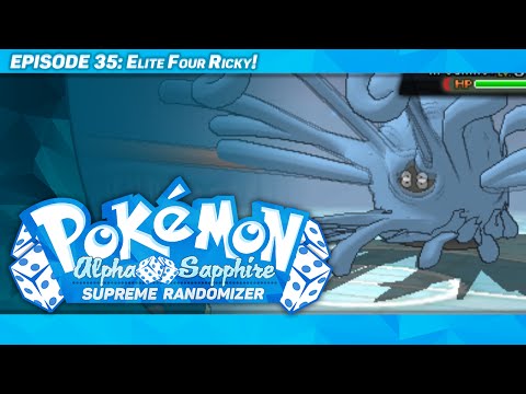 ELITE FOUR RICKY! - Pokémon Alpha Sapphire Supreme Randomizer - Episode 35