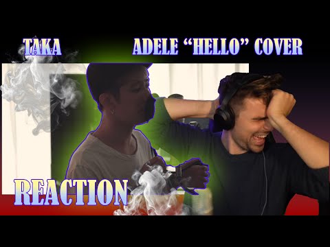 TAKA - HELLO (ADELE COVER) - FIRST TIME HEARING - REACTION