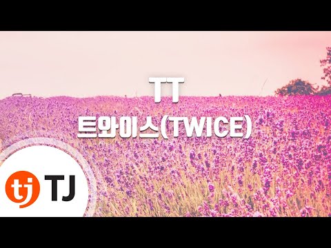 [TJ노래방] TT - 트와이스(TWICE) / TJ Karaoke