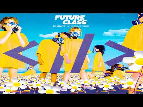 Gui Boratto - No Turning Back (Future Class Remix)